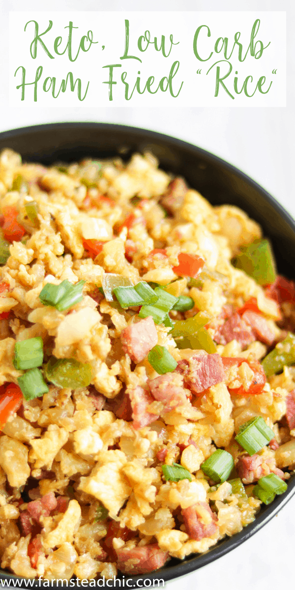 With this Low Carb, Keto Ham Fried Rice (Fried Cauliflower Rice), you can have your takeout and stay low carb too! Freshly riced cauliflower replaces traditional rice, and bell peppers add sweet and savory flavors plus crunch without all the carbs the usual takeout fried rice veggies have. Freshly grated ginger and minced garlic take the whole dish to the next level.  #farmsteadchic #CliftyFarm #countryham #southerncooking #ketofriedrice #lowcarbfriedrice #hamfriedrice